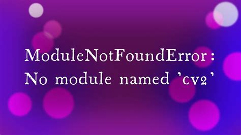 Modulenotfounderror no module named